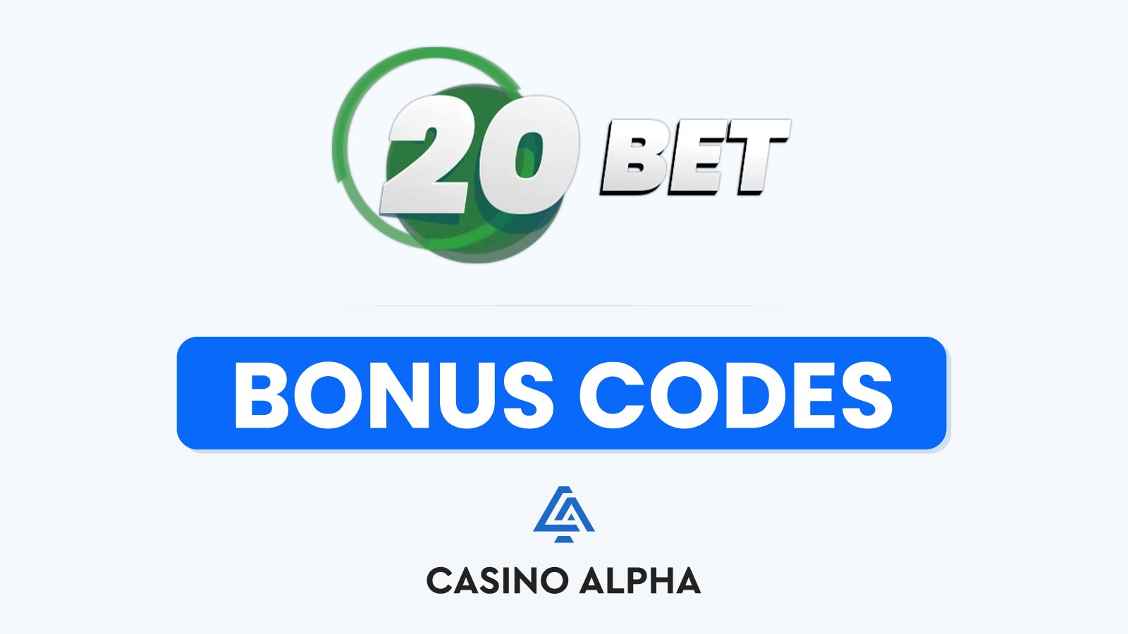 20Bet Casino Bonus Codes - 2024