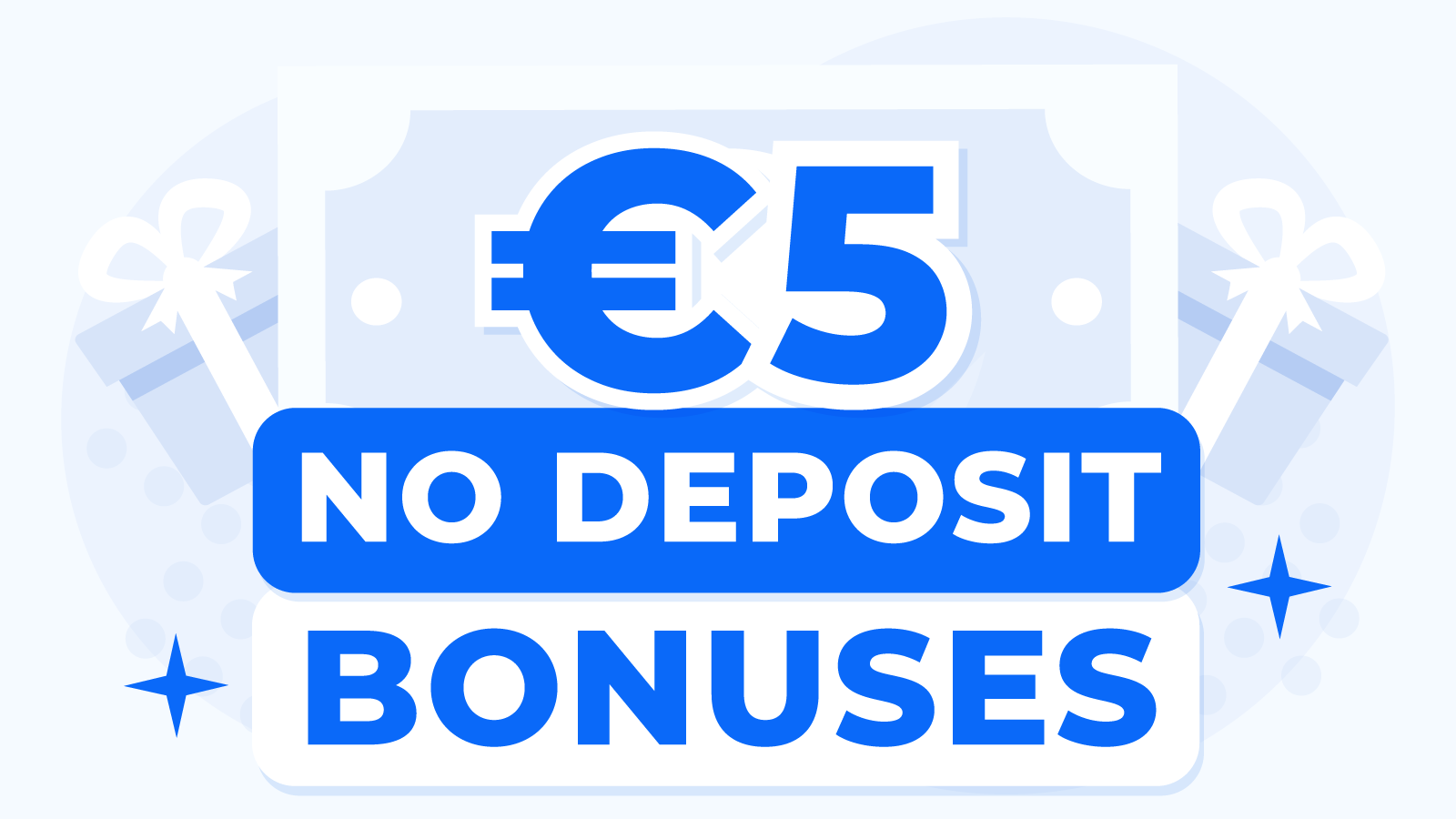 €/$5 No Deposit Bonuses - May
 2024
