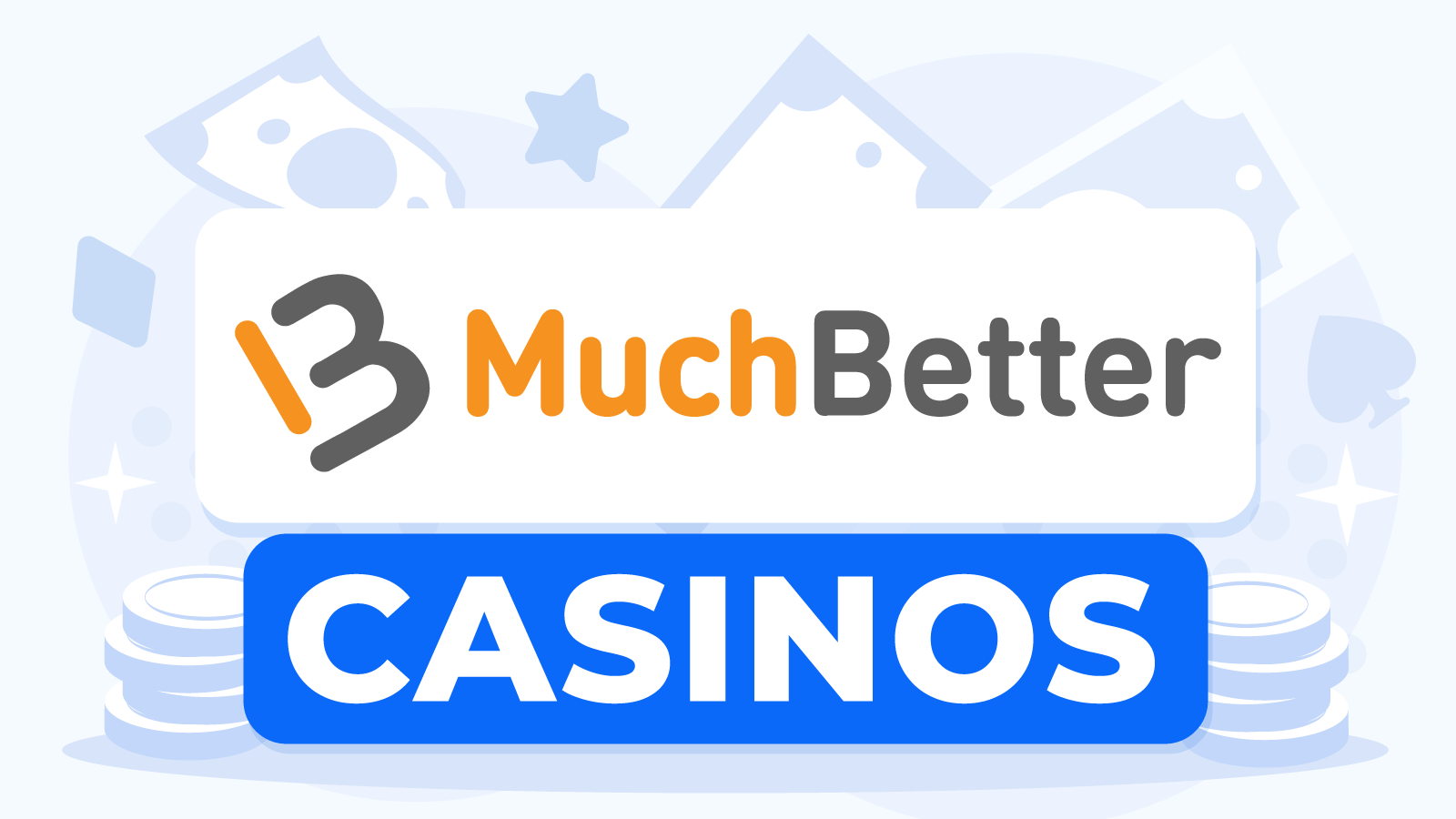 Top MuchBetter Online Casinos - 2024
