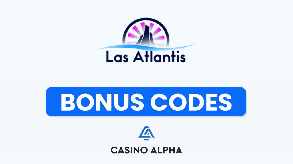 Las Atlantis Casino Bonus Codes