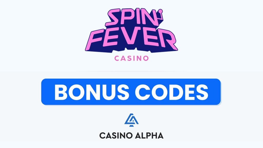 Spin Fever Casino Bonus Codes
