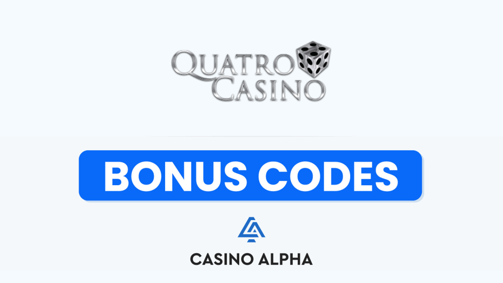 Quatro Casino Bonuses