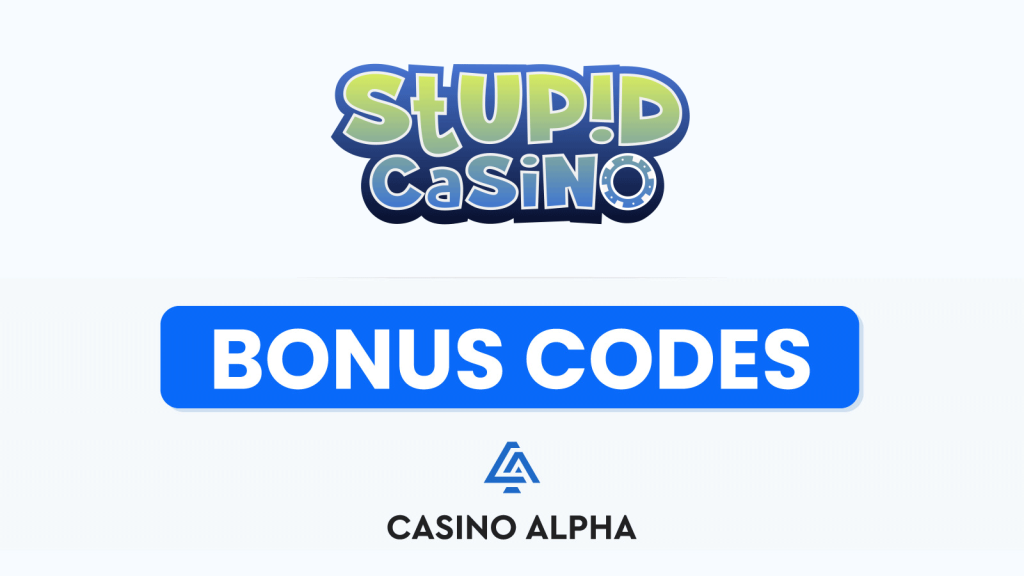 Stupid Casino Bonuses