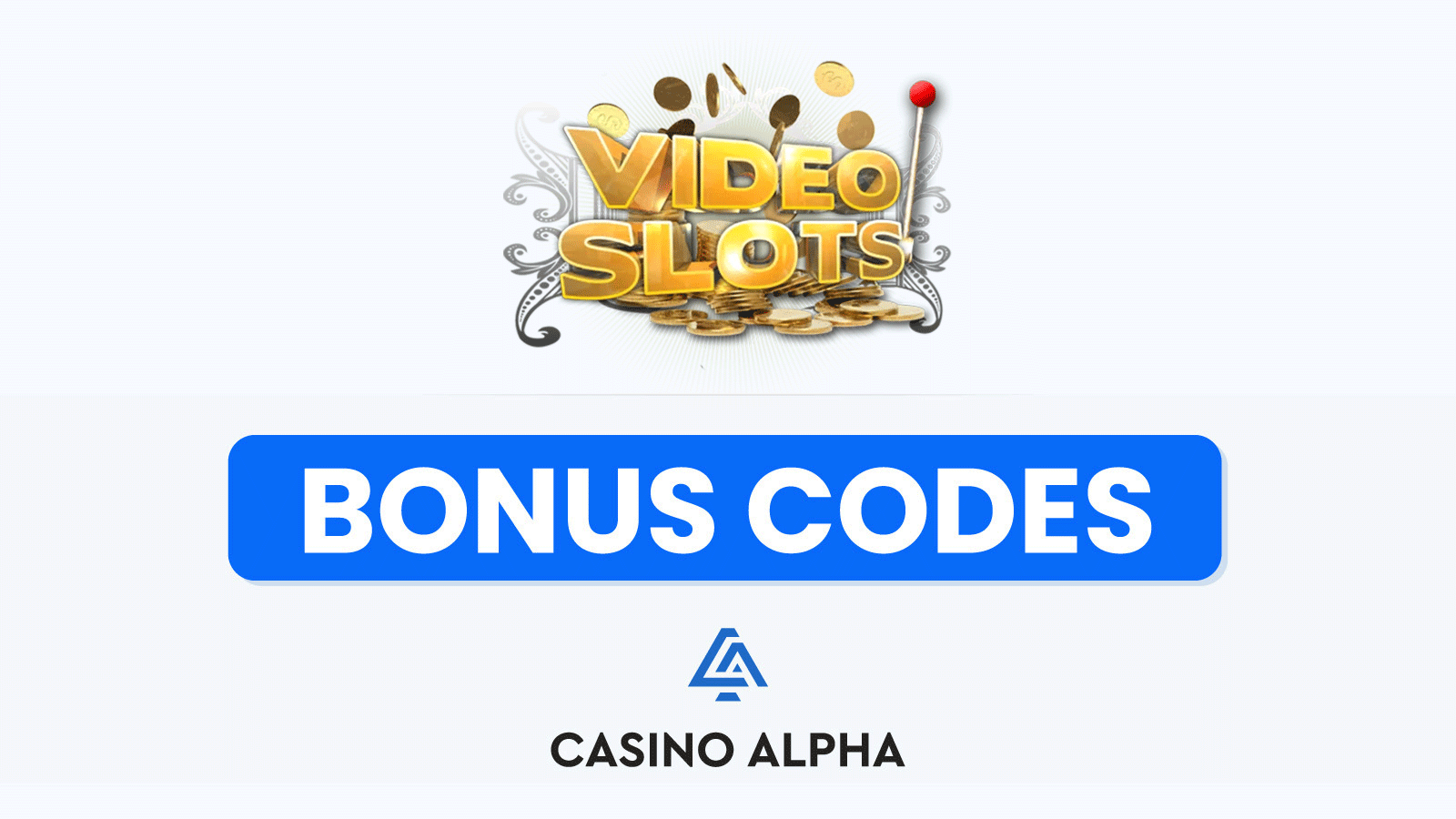 Videoslots Casino Bonuses