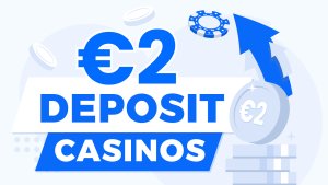 Best 2 Euro Deposit Casino Sites 2025