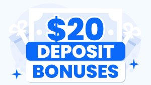 Latest $20 Deposit Casinos & Bonuses - September
 2025