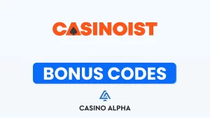 Casinoist Casino Bonuses 2026