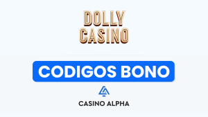 Dolly Casino Códigos de Bonos Mayo
 | Bono Hasta $1000