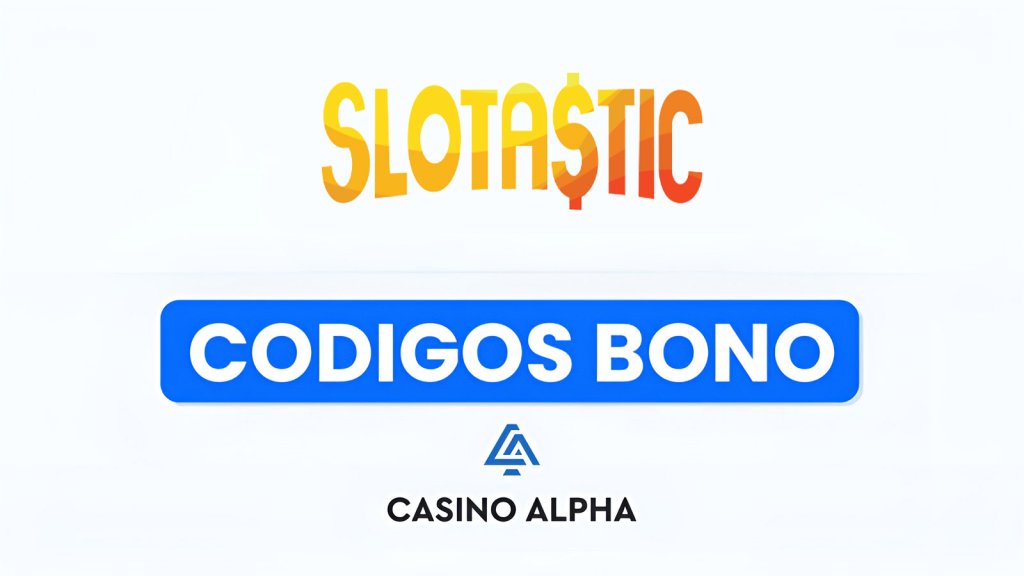 Slotastic Casino Bonos