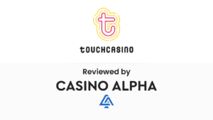 Touch Casino Review for March
 2025