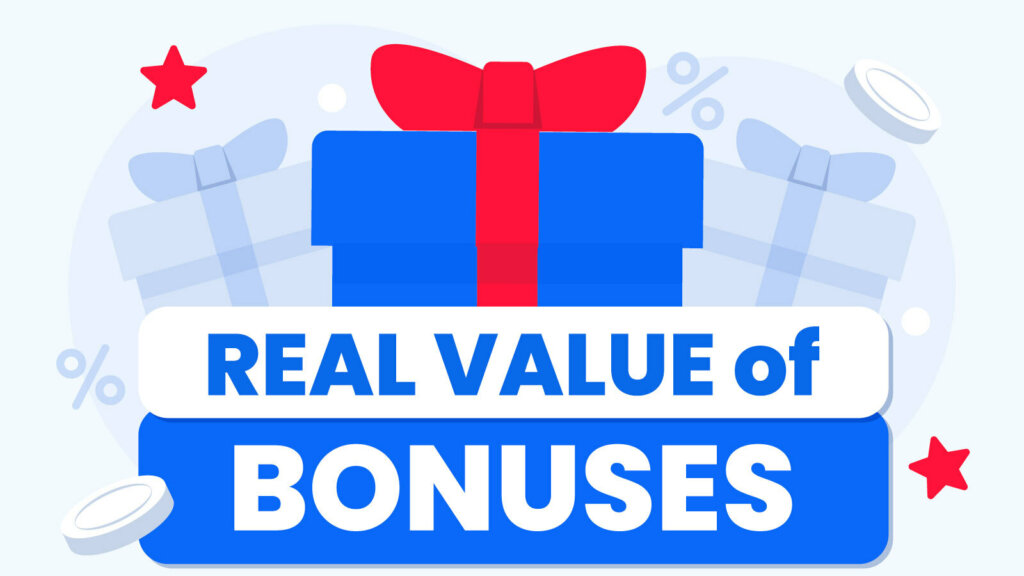 How to Recognize the Real Value of Bonuses