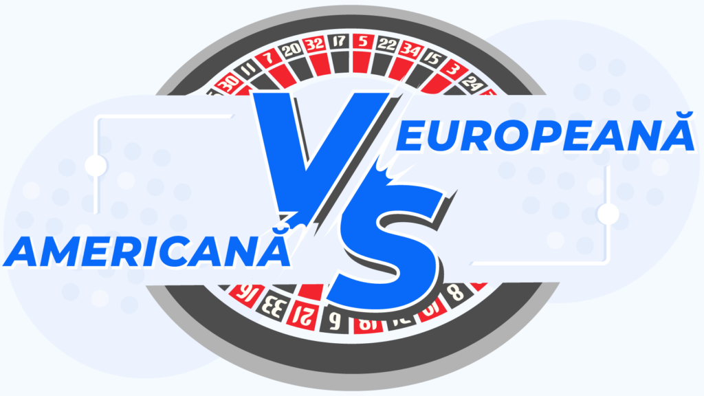 Ruleta Americană vs Ruleta Europeană