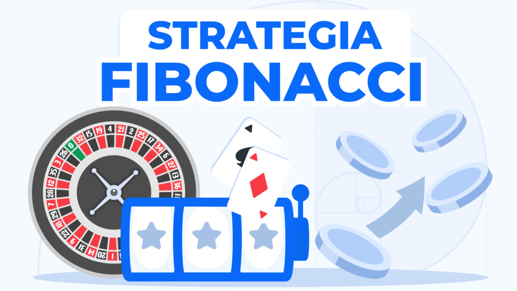 Strategia Fibonacci La Cazinou