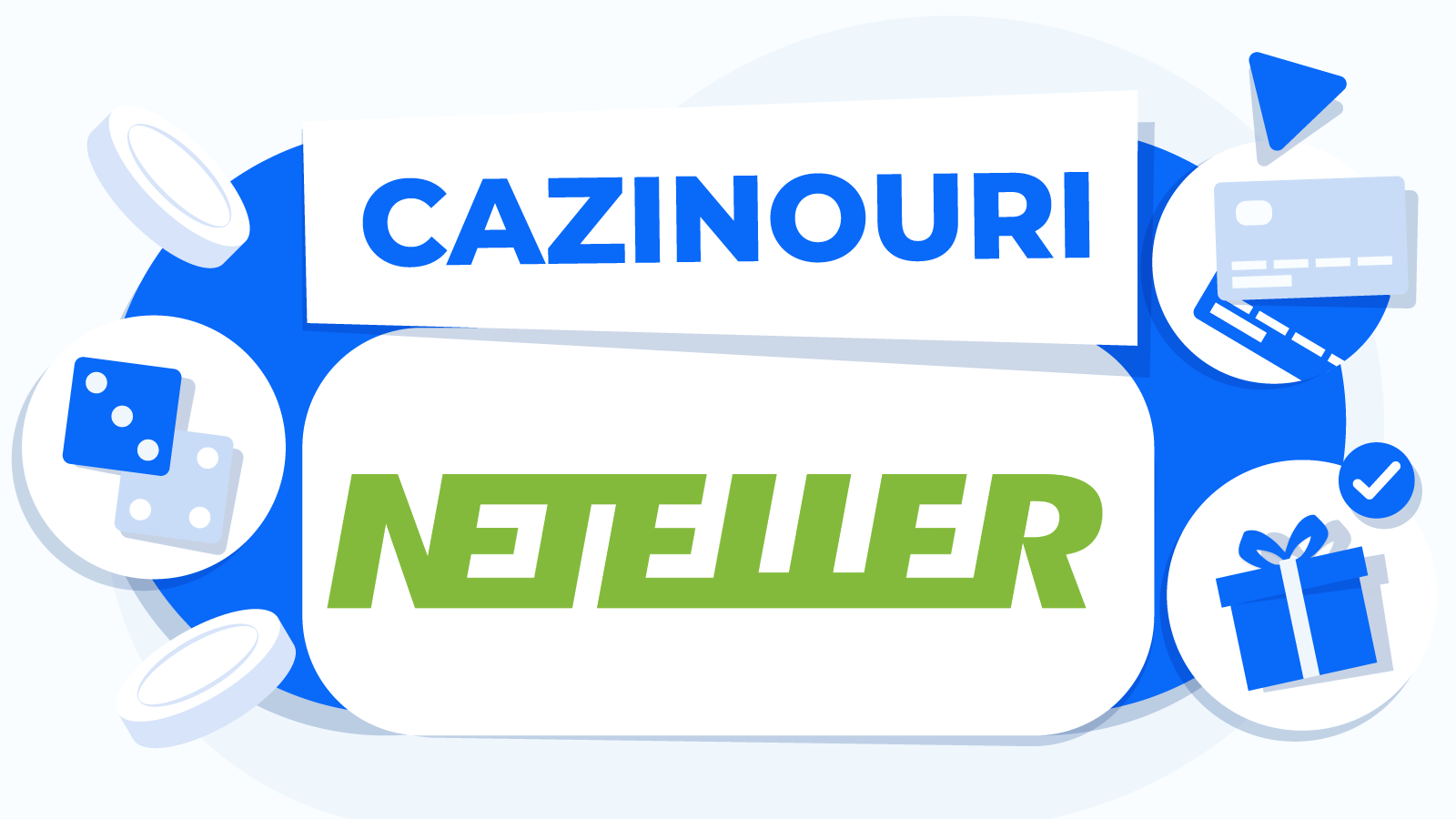 Top Cazinouri Cu Neteller - Noiembrie
 2024