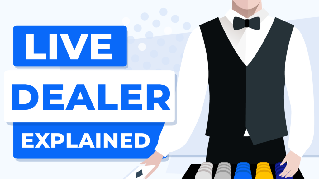 Live Dealer Casino Explained | Full Guide