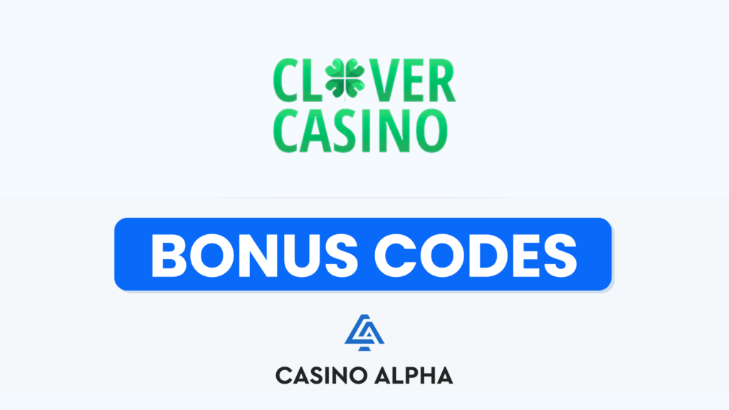 Clover Casino Bonus Codes