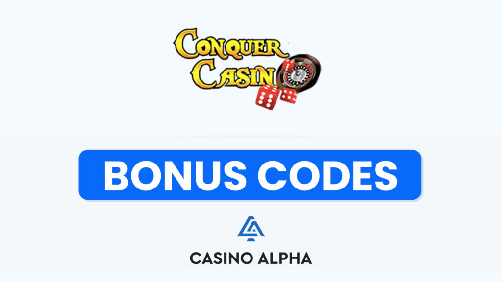 Conquer Casino Bonus Codes