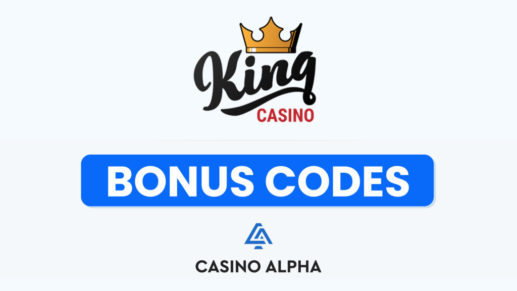 King Casino Bonus Codes