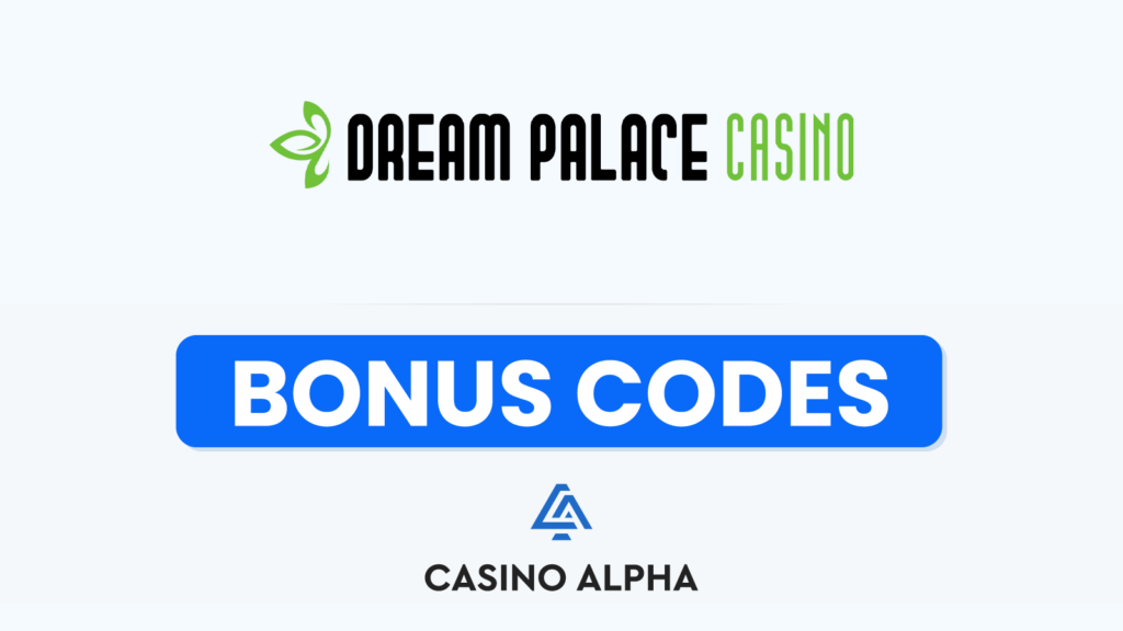 Dream Palace Casino Bonus Codes
