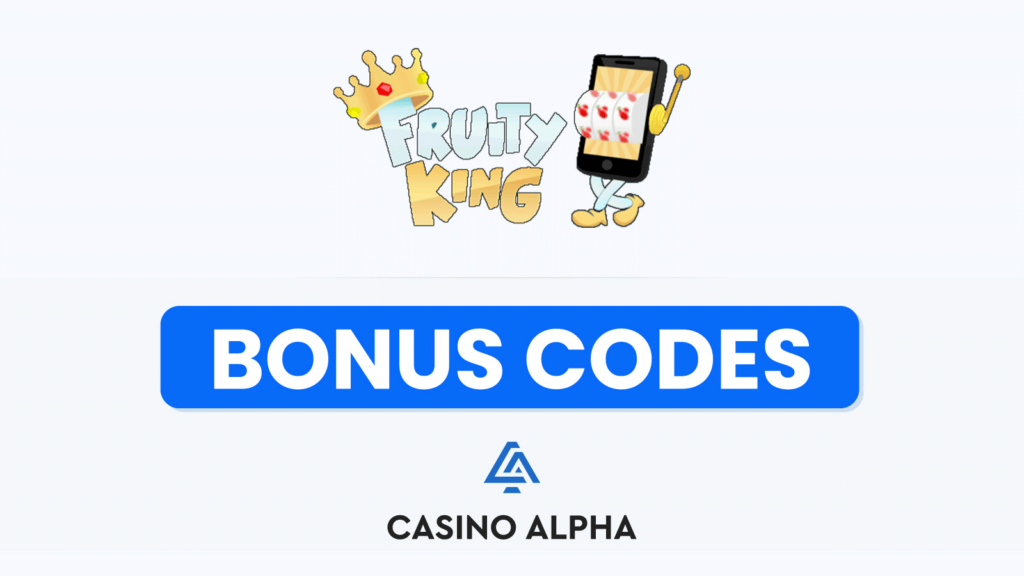 Fruity King Casino Bonus Codes