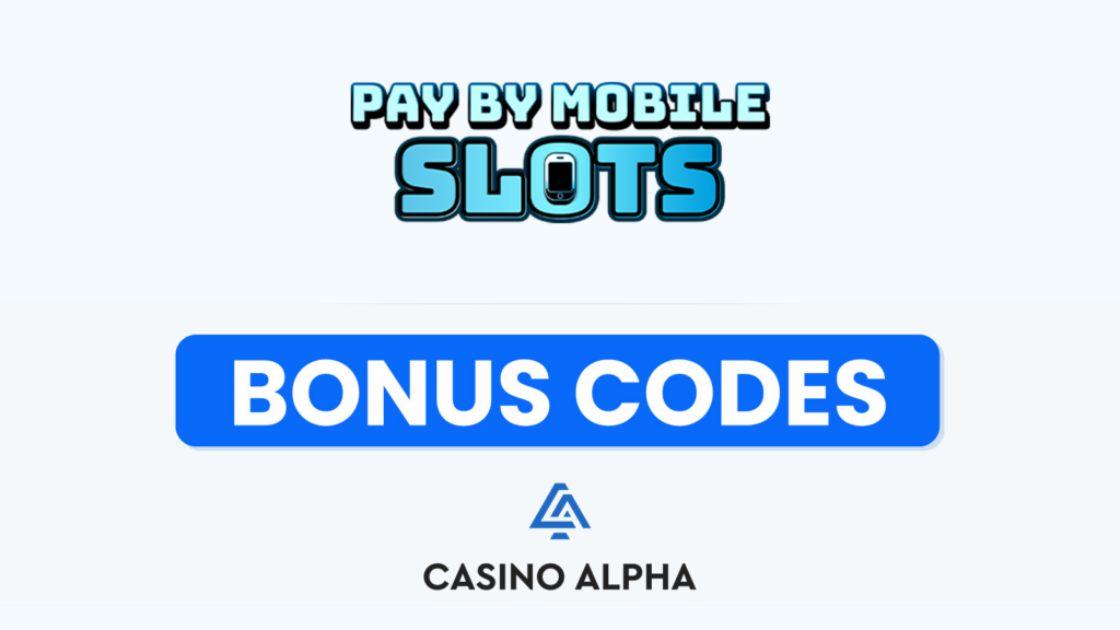 Pay By Mobile Slots Bonuses