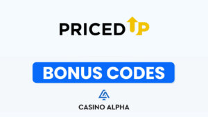 PricedUp Casino Bonuses - 2025