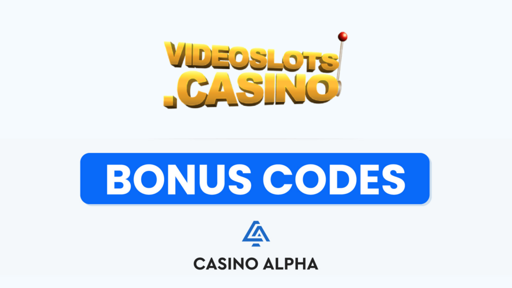 Videoslots Casino Bonus Codes