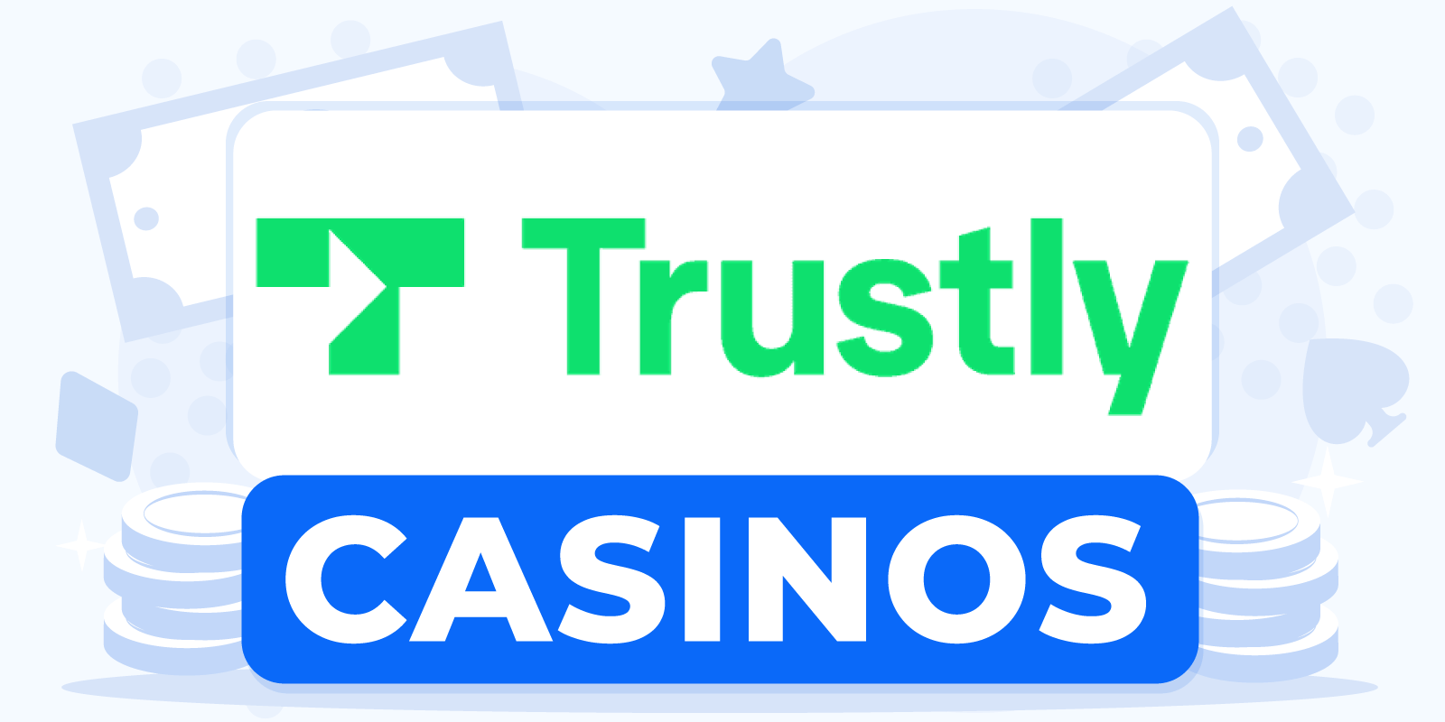 Trustly Casinos