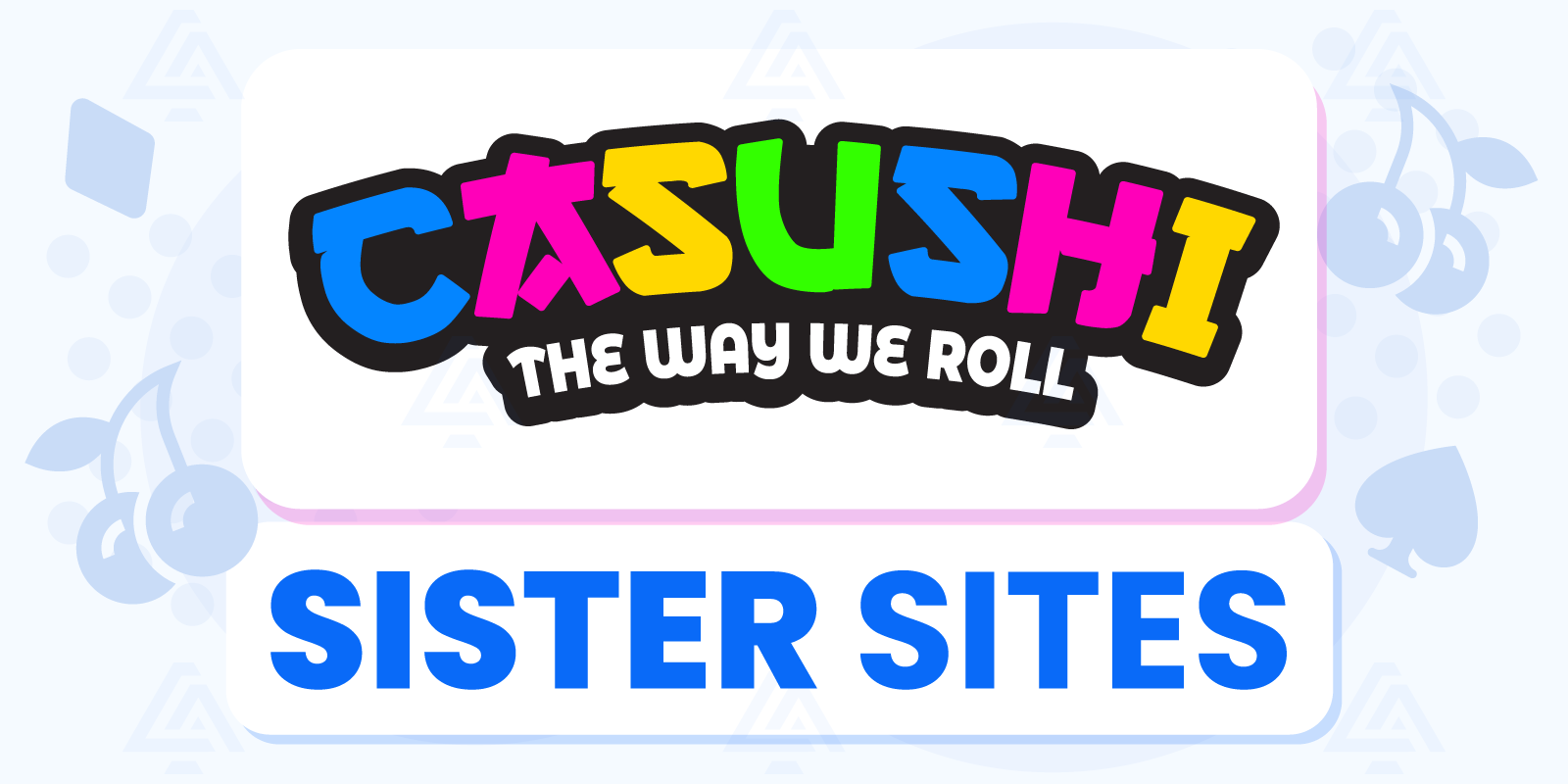 Casushi Casino Sister Sites