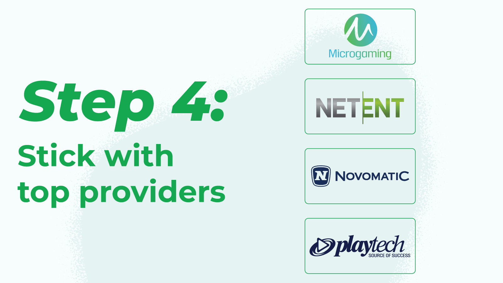 Step 4: Stick with top providers