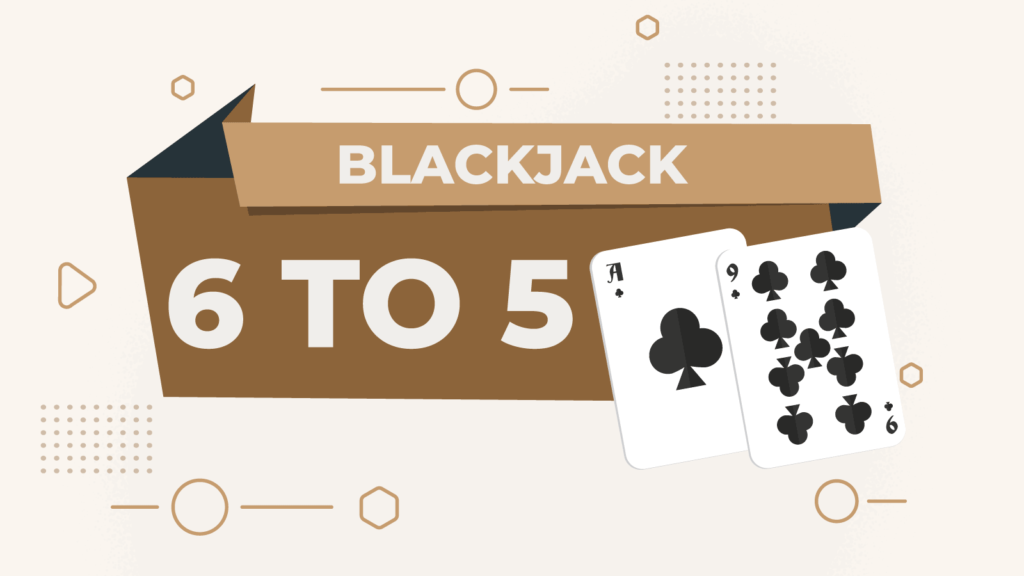 Expert Insights into 6 to 5 Blackjack: Strategy and Payout Guide