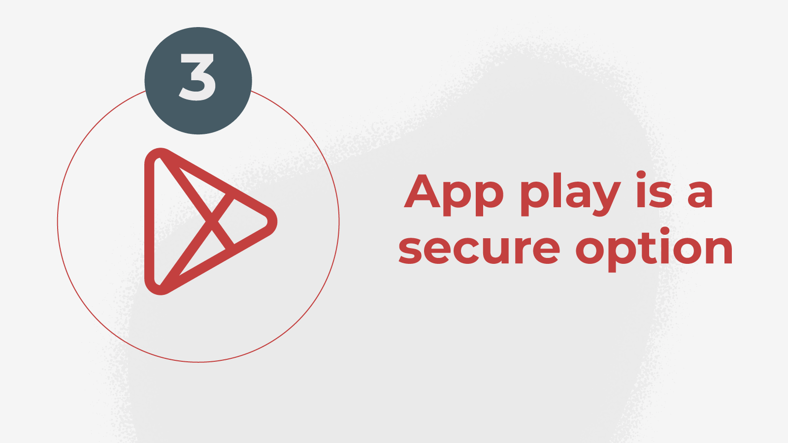 3.App play is a secure option