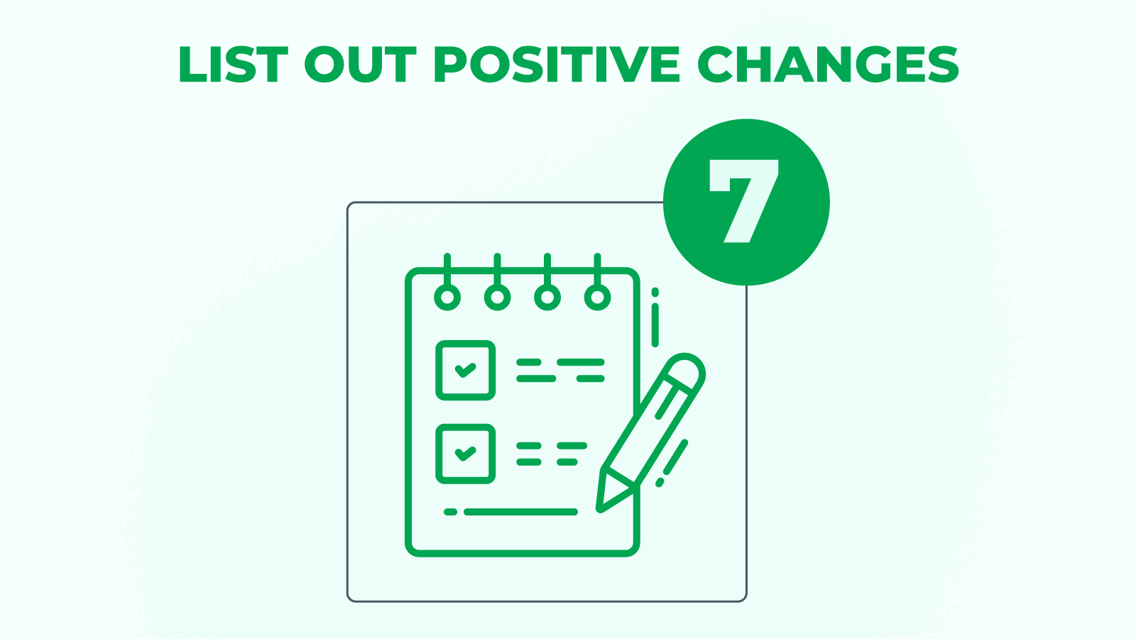 7.List out positive changes - stop gambling addiction