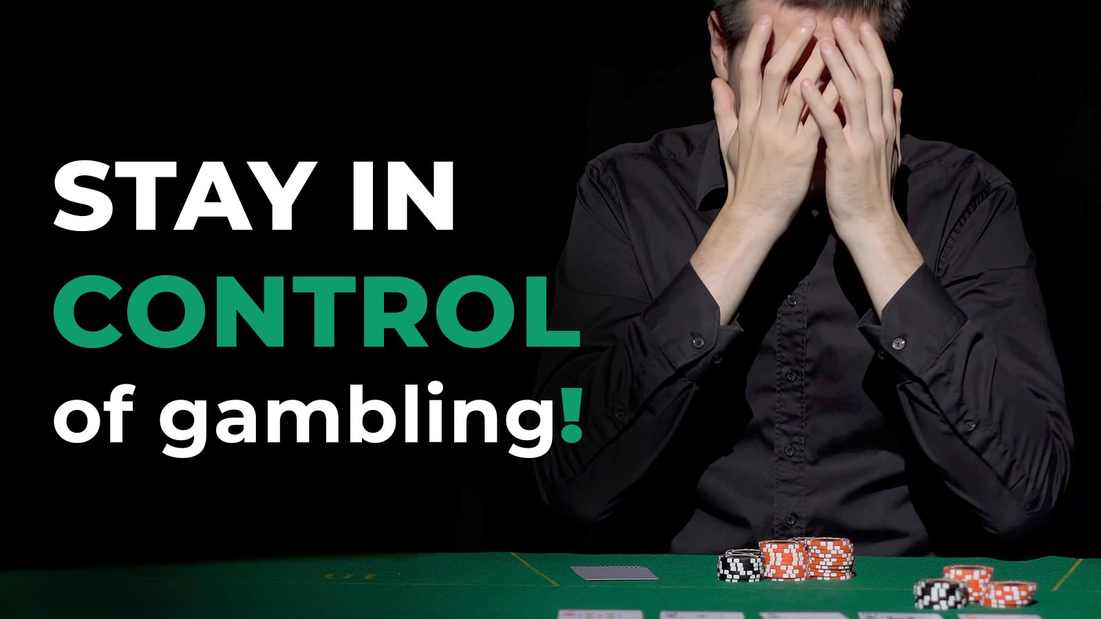 How to Stay in Control of Gambling & Play Responsibly 