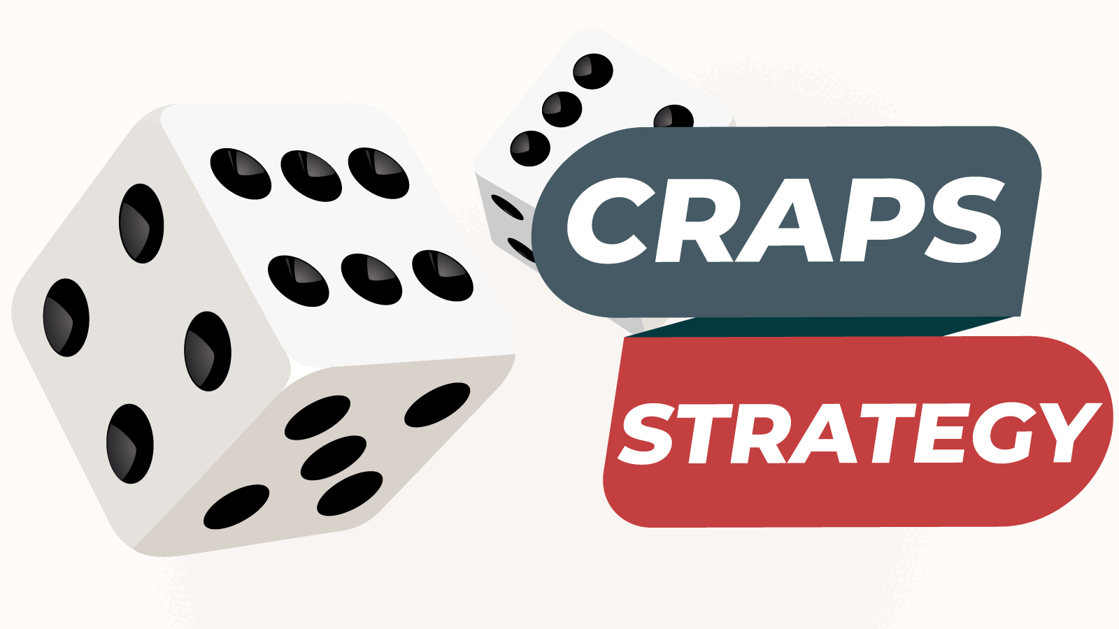 Craps Strategy Basics & How to Win at Craps