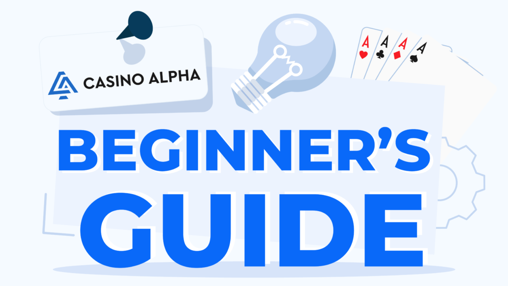 CasinoAlpha Guide: All You Need To Know As a New Gambler