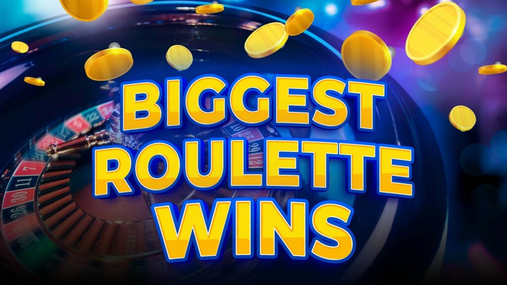 All-Time Biggest Roulette Wins 