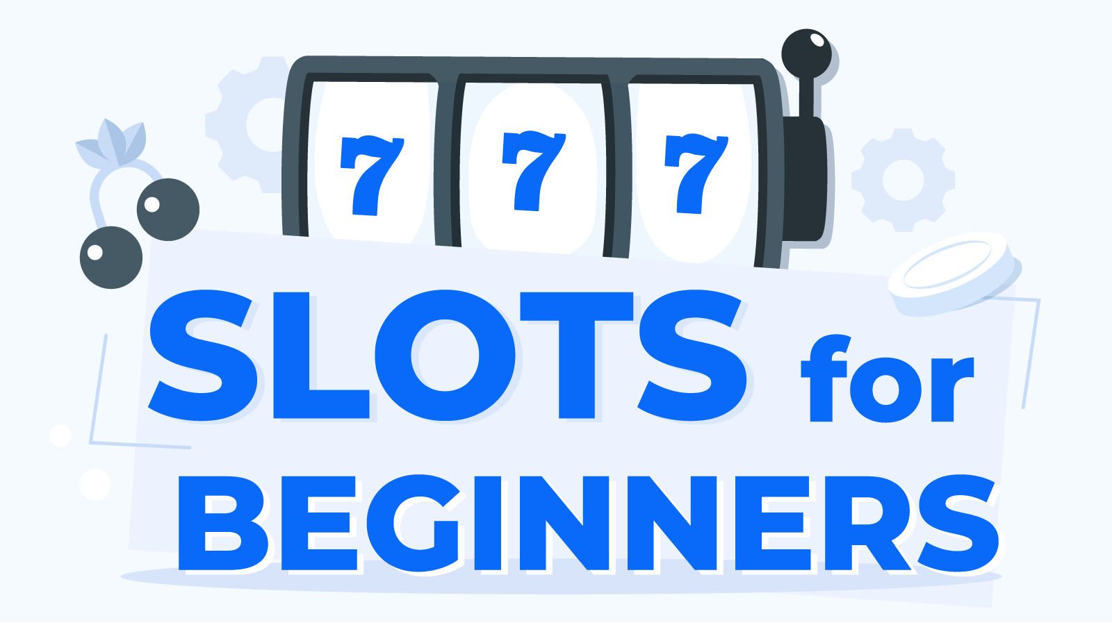 How to Play Slot Machine for Beginners: Start from the Basics