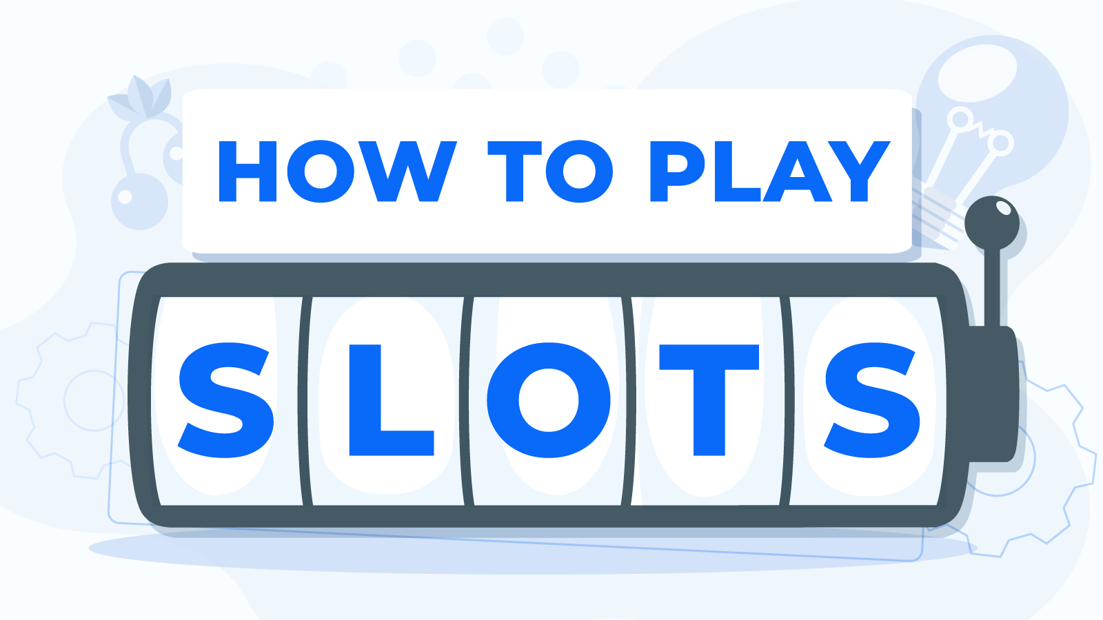 How To Play Casino Slots: Build Your Strategy