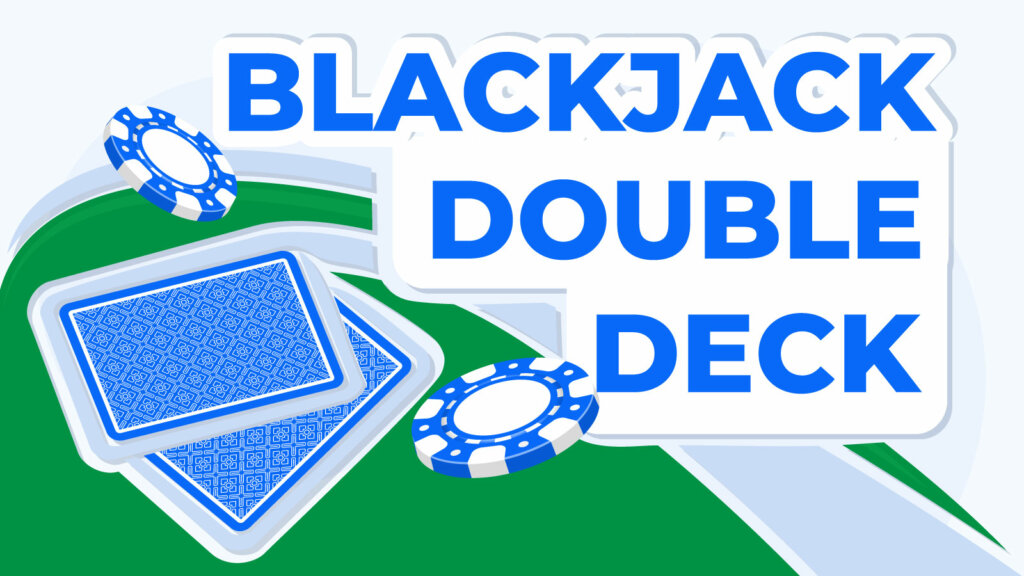 Double Deck Blackjack Strategy - Master the Charts, Crush the House Edge