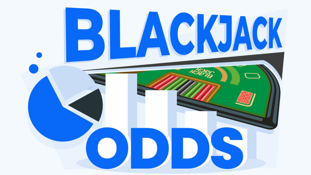 Best Blackjack Odds: Complete Analysis of Blackjack Odds