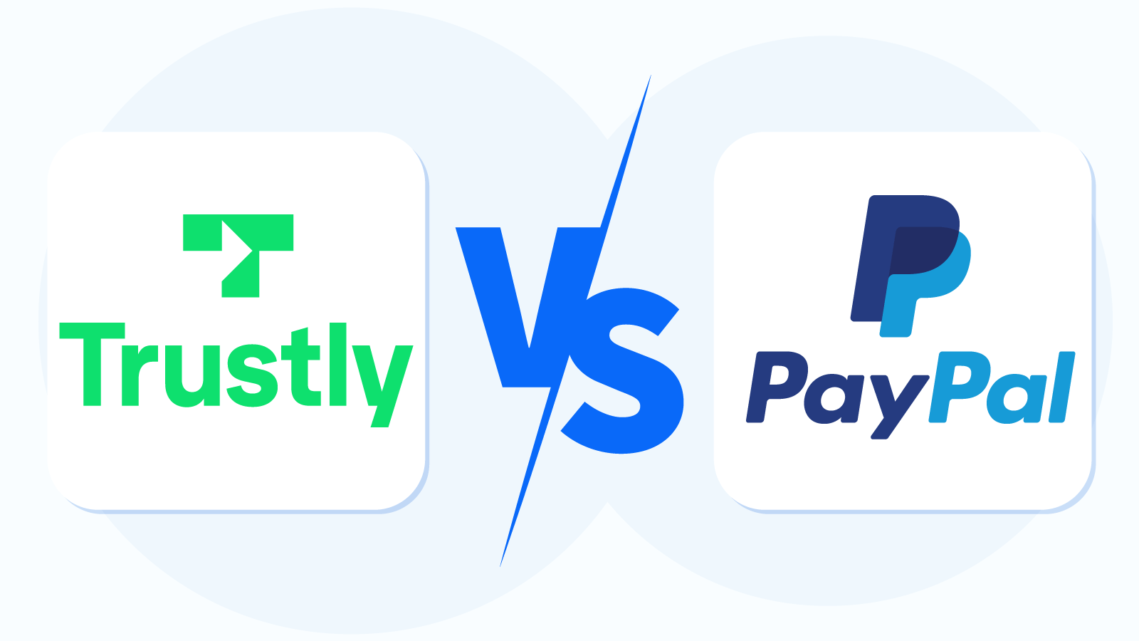 Trustly Vs PayPal – Which One is Better