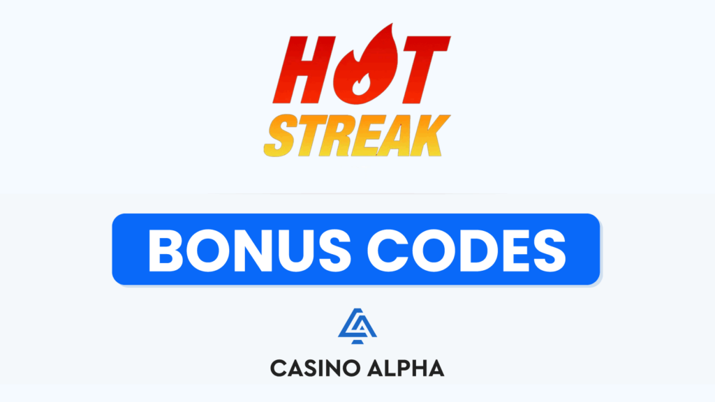 Hot Streak Casino Bonuses