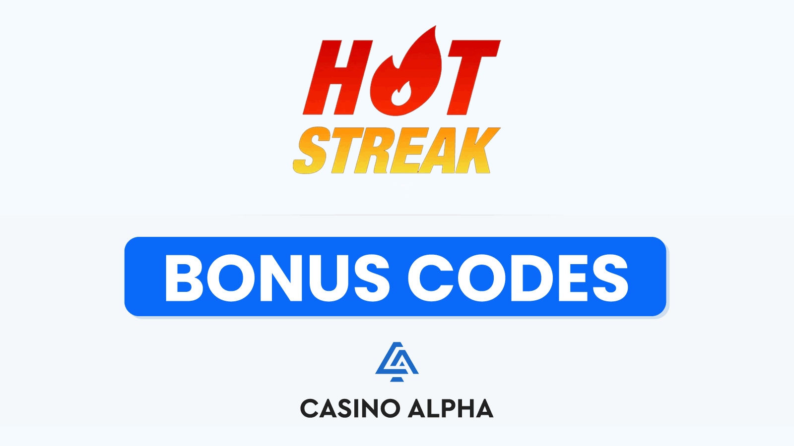 Hot Streak Casino Bonuses - 2024