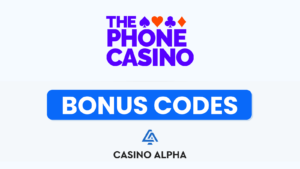 The Phone Casino Bonus Codes - 2025