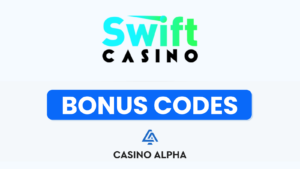 Swift Casino Bonus Codes - 2025