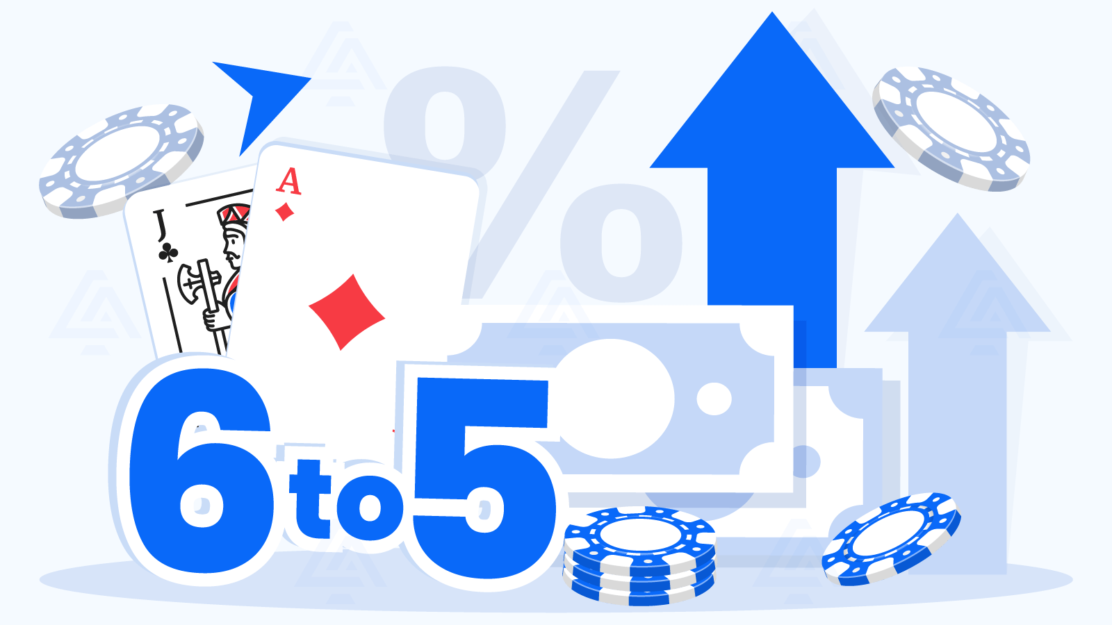 How to Increase Your Odds in 6 to 5 Blackjack