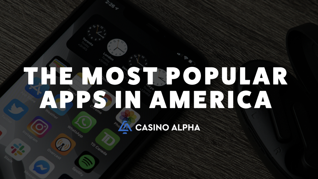The Most Popular Apps in America 