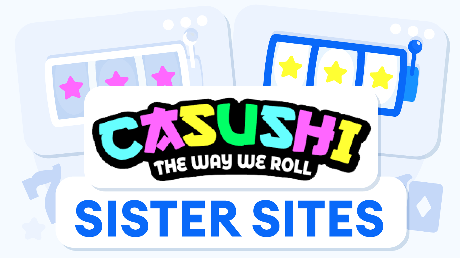 Latest Casushi Casino Sister Sites - 2024
