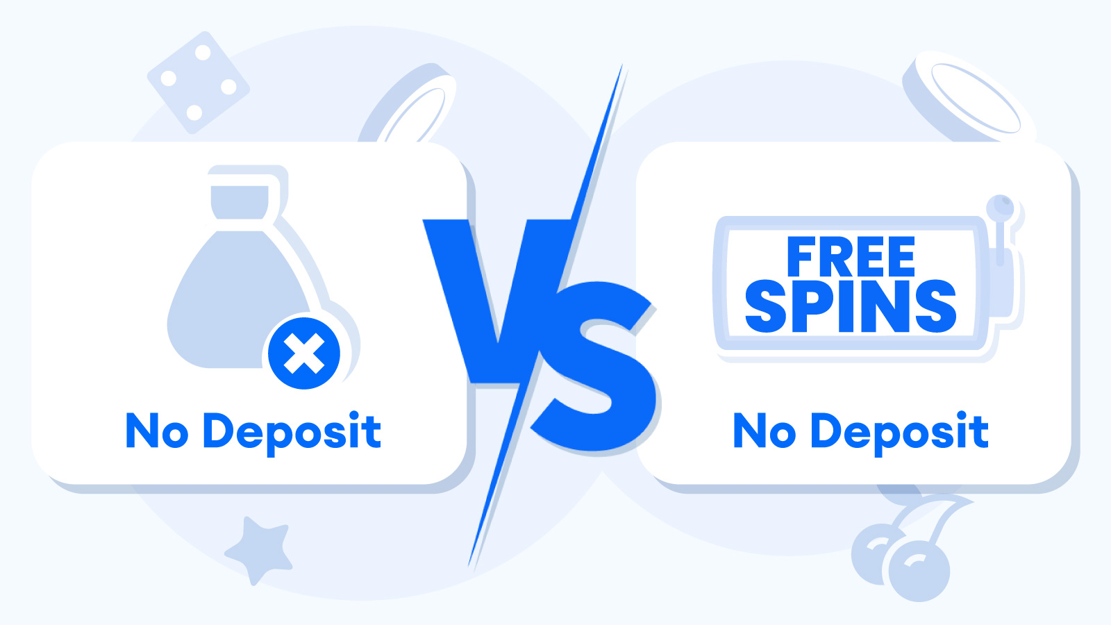No Deposit Bonuses vs. Free Spins No Deposit